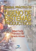 manual practico de diseño de sistemas productivos (ebook)-9788479781767 manual practico de diseño de sistemas productivos (ebook)-9788479781767