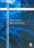 medicina del ciclismo: nutricion, fisiologia, prevencion de lesio nes y tratamientos para ciclistas de todos los niveles-arnie baker-9788480195867 medicina del ciclismo: nutricion, fisiologia, prevencion de lesio nes y tratamientos para ciclistas de todos los niveles-arnie baker-9788480195867