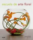 escuela de arte floral-paula pryke-9788480769167 escuela de arte floral-paula pryke-9788480769167