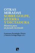 otras miradas sobre golpe, guerra y dictadura-lourenzo fernandez prieto-9788483199367 otras miradas sobre golpe, guerra y dictadura-lourenzo fernandez prieto-9788483199367