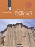 arquitectura romanica tomo 5: arte religioso del obispado de jaca-jose luis acin fanlo-9788483212967 arquitectura romanica tomo 5: arte religioso del obispado de jaca-jose luis acin fanlo-9788483212967