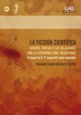 la ficcion cientifica. genero, poetica y sus relaciones con la literatura oral tradicional (ebook)-9788483443767 la ficcion cientifica. genero, poetica y sus relaciones con la literatura oral tradicional (ebook)-9788483443767