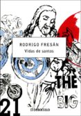 vidas de santos-rodrigo fresan-9788483463567 vidas de santos-rodrigo fresan-9788483463567