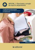(i.b.d.)planchado y arreglo de ropa en alojamientos. hota0108 - operaciones basicas de pisos en alojamientos-9788483646267 (i.b.d.)planchado y arreglo de ropa en alojamientos. hota0108 - operaciones basicas de pisos en alojamientos-9788483646267