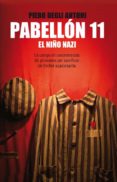 pabellon 11: el niño nazi-piero degli antoni-9788483652367 pabellon 11: el niño nazi-piero degli antoni-9788483652367