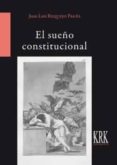 el sueño constitucional-juan luis requejo pages-9788483675267 el sueño constitucional-juan luis requejo pages-9788483675267