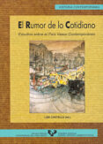 el rumor de lo cotidiano-9788483730867 el rumor de lo cotidiano-9788483730867