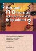 ¿por que nos hemos alcanzado la igualdad?-angela figueruelo burrieza-9788484086567 ¿por que nos hemos alcanzado la igualdad?-angela figueruelo burrieza-9788484086567