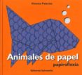 animales de papel (papiroflexia)-vicente palacios-9788484124467 animales de papel (papiroflexia)-vicente palacios-9788484124467