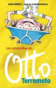 los calzoncillos de otto terremoto-alan macdonald-9788484414667 los calzoncillos de otto terremoto-alan macdonald-9788484414667