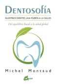 dentosofía-michel montaud-9788484456667 dentosofía-michel montaud-9788484456667