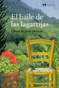 el baile de las lagartijas-david de juan marcos-9788484609667 el baile de las lagartijas-david de juan marcos-9788484609667