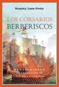 los corsarios berberiscos-stanley lane-poole-9788484726067 los corsarios berberiscos-stanley lane-poole-9788484726067