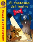 el fantasma del teatro (scooby-doo misterios a 4 patas)-james gelsey-9788484837367 el fantasma del teatro (scooby-doo misterios a 4 patas)-james gelsey-9788484837367