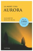 la mort: una aurora: una aurora-elisabeth kübler-ross-9788487232367 la mort: una aurora: una aurora-elisabeth kübler-ross-9788487232367