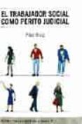 el trabajador social como perito judicial-pilar ruiz-9788488269867 el trabajador social como perito judicial-pilar ruiz-9788488269867