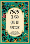 1959 el año que tu naciste-rosa collado bascompte-9788488907967 1959 el año que tu naciste-rosa collado bascompte-9788488907967