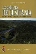 los origenes de lusitania: el i milenio a. c. en la alta extremad ura-ana maria martin bravo-9788489512467 los origenes de lusitania: el i milenio a. c. en la alta extremad ura-ana maria martin bravo-9788489512467