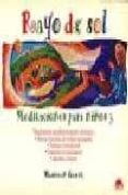 rayo de sol: meditaciones para niños 3-maureen garth-9788489920767 rayo de sol: meditaciones para niños 3-maureen garth-9788489920767
