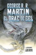 el drac de gel-george r.r. martin-9788490266267 el drac de gel-george r.r. martin-9788490266267