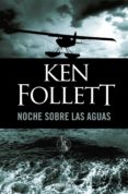 noche sobre las aguas (ebook)-ken follett-9788490329467 noche sobre las aguas (ebook)-ken follett-9788490329467