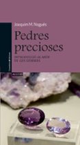 pedres precioses-joaquim m. nogues-marta viladot santalo-9788490341667 pedres precioses-joaquim m. nogues-marta viladot santalo-9788490341667