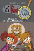 el caso del robo de la mona louisa (serie los buscapistas 3) (ebook)-t. blanch-j. a. labari-9788490431467 el caso del robo de la mona louisa (serie los buscapistas 3) (ebook)-t. blanch-j. a. labari-9788490431467