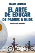 el arte de educar, de padres a hijos-franco nembrini-9788490550267 el arte de educar, de padres a hijos-franco nembrini-9788490550267