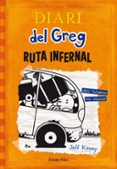 diari del greg 9: ruta infernal-jeff kinney-9788490578667 diari del greg 9: ruta infernal-jeff kinney-9788490578667