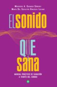 el sonido que sana (ebook)-9788490608067 el sonido que sana (ebook)-9788490608067
