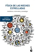 fisica de las noches estrelladas-eduardo battaner-9788490660867 fisica de las noches estrelladas-eduardo battaner-9788490660867