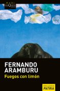 fuegos con limon-fernando aramburu-9788490665367 fuegos con limon-fernando aramburu-9788490665367