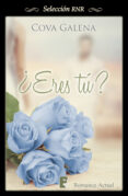 ¿eres tú? (ebook)-cova galena-9788490691267 ¿eres tú? (ebook)-cova galena-9788490691267