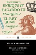 dramas historicos (obra completa shakespeare 3)-william shakespeare-9788491051367 dramas historicos (obra completa shakespeare 3)-william shakespeare-9788491051367