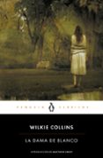 la dama de blanco-wilkie collins-9788491052067 la dama de blanco-wilkie collins-9788491052067