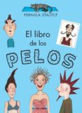 el libro de los pelos-pernilla stalfelt-9788492766567 el libro de los pelos-pernilla stalfelt-9788492766567