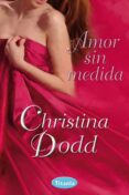 amor sin medida-christine dodd-9788492916467 amor sin medida-christine dodd-9788492916467