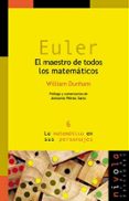 euler: el maestro de todos los matematicos-william dunham-9788493071967 euler: el maestro de todos los matematicos-william dunham-9788493071967