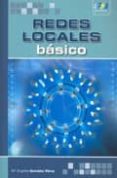redes locales basico-maria angeles gonzalez perez-9788493689667 redes locales basico-maria angeles gonzalez perez-9788493689667