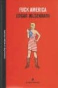 fuck america-edgar hilsenrath-9788493714567 fuck america-edgar hilsenrath-9788493714567