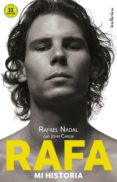 rafa, mi historia-rafael nadal-john carlin-9788493795467 rafa, mi historia-rafael nadal-john carlin-9788493795467