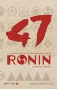 47 ronin: la historia de los leales samurais de ako-tamenaga shunsui-9788494192067 47 ronin: la historia de los leales samurais de ako-tamenaga shunsui-9788494192067