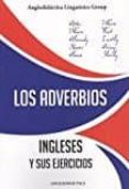 los adverbios ingleses y sus ejercicios-9788494245367 los adverbios ingleses y sus ejercicios-9788494245367