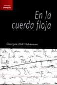 en la cuerda floja-georges didi-huberman-9788494254567 en la cuerda floja-georges didi-huberman-9788494254567