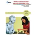proyectos de juegos y entornos interactivos-ana lucía de vega martín-9788494568367 proyectos de juegos y entornos interactivos-ana lucía de vega martín-9788494568367