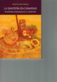 la santeria en canarias: religiones africanas en la diaspora-hazael gonzalez gestoso-9788494616167 la santeria en canarias: religiones africanas en la diaspora-hazael gonzalez gestoso-9788494616167