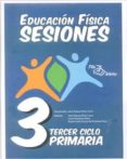 carpeta educacion fisica sesiones 3º ciclo primaria-jose manuel perez feito-9788495353467 carpeta educacion fisica sesiones 3º ciclo primaria-jose manuel perez feito-9788495353467