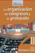 la organizacion de congresos y su protocolo-maria nurkanovic egea-9788495789167 la organizacion de congresos y su protocolo-maria nurkanovic egea-9788495789167