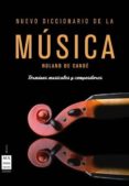 nuevo diccionario de la musica-roland de cande-9788496222267 nuevo diccionario de la musica-roland de cande-9788496222267