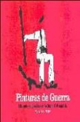 pinturas de guerra: dibujantes antifascistas en la guerra civil e spañol-miguel sarro-9788496453067 pinturas de guerra: dibujantes antifascistas en la guerra civil e spañol-miguel sarro-9788496453067